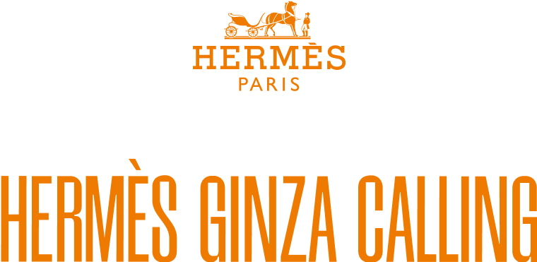 Hermès GINZA CALLING